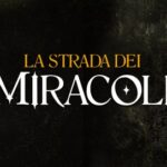 LA-STRADA-DEI-MIRACOLI-INFO-STREAMING-1-MARZO
